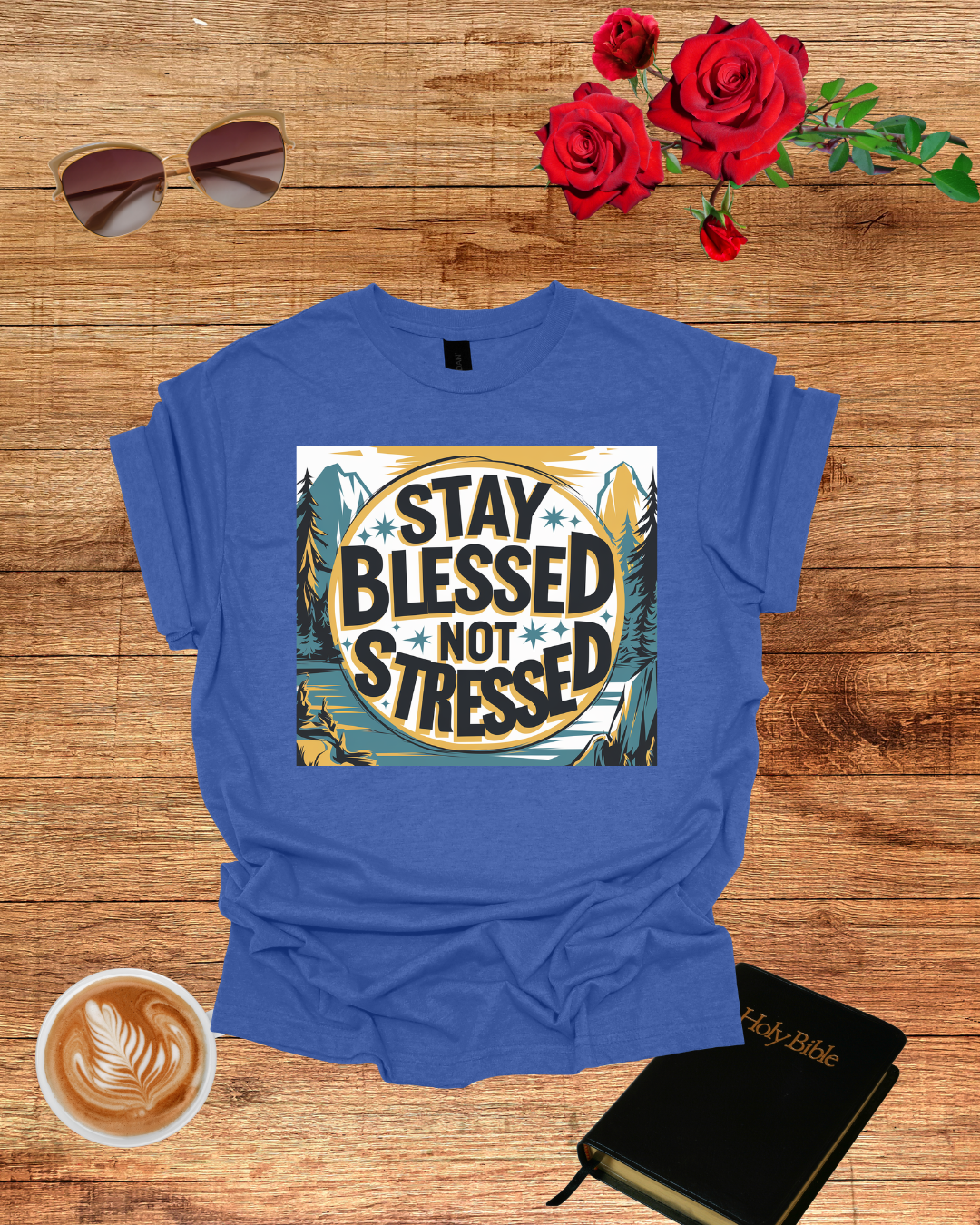 Blessed Tee - Stay Blessed Not Stressed Unisex T-Shirt