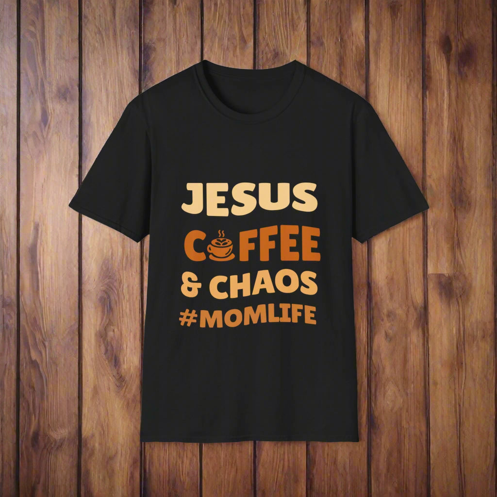 #Momlife Jesus Coffee Chaos Funny T-Shirt