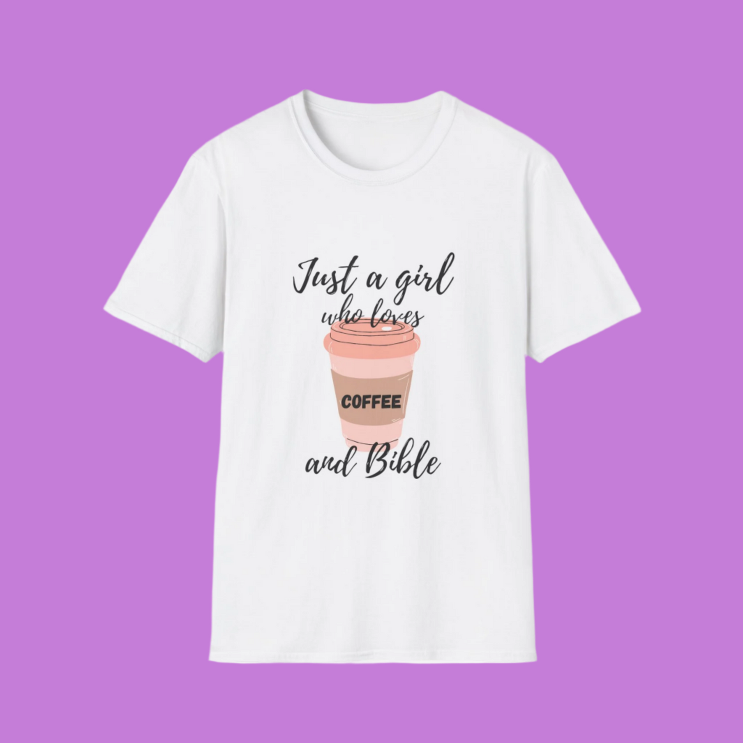 Coffee and Bible Lover Unisex Softstyle T-Shirt, Christian Shirt, Religious Tee, Caffeine Addict Top, Inspirational Clothing